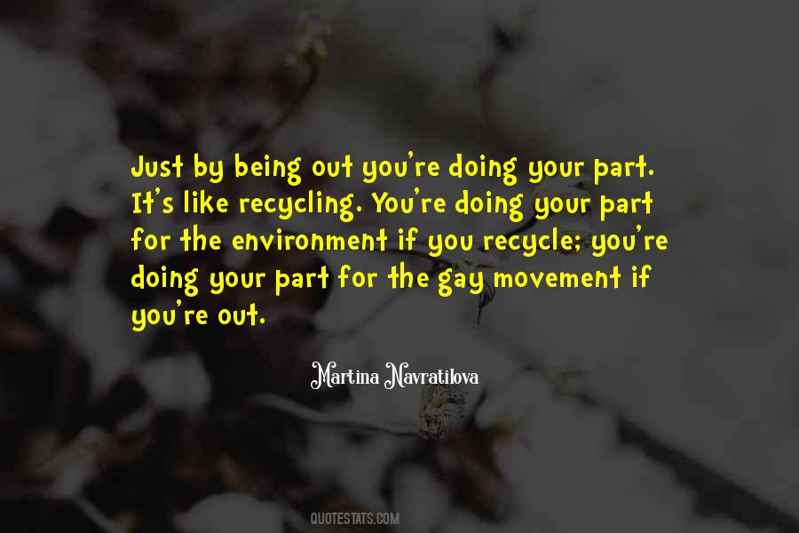 Quotes About The Recycling #72829