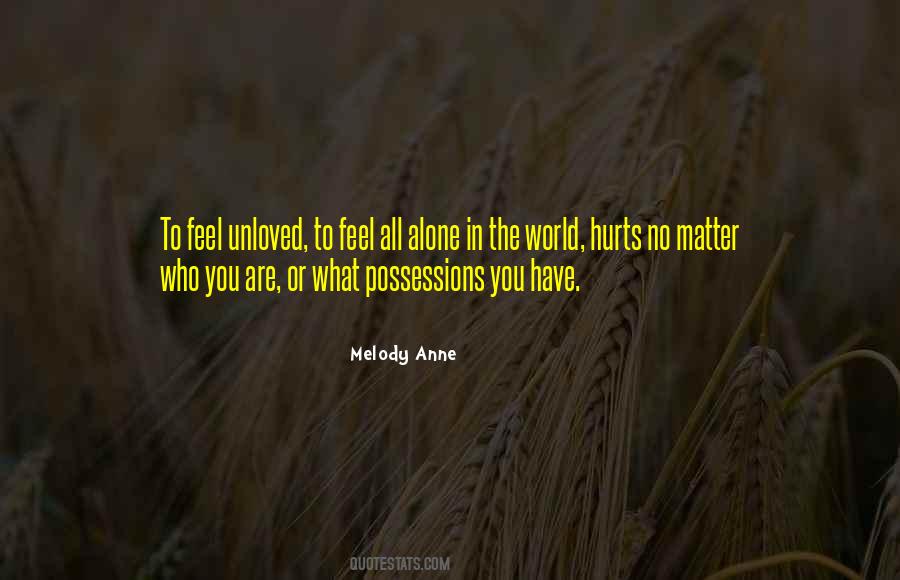 When You Feel Unloved Quotes #1243426