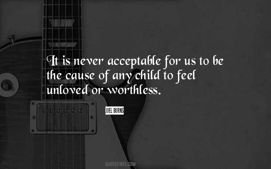 When You Feel Unloved Quotes #1392951