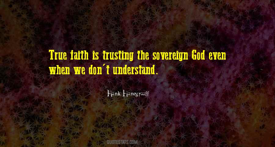 Quotes About True Faith #1181234
