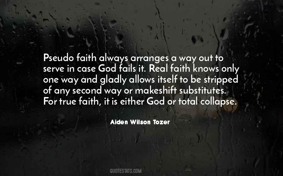 Quotes About True Faith #349791