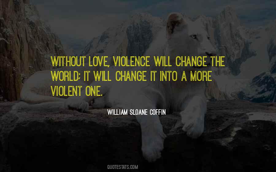 Quotes About Violent Love #1605256
