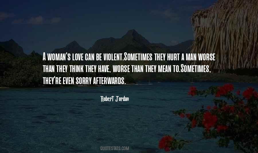 Quotes About Violent Love #517031