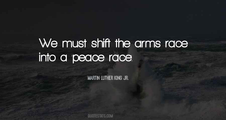 Quotes About Arms Race #1204676