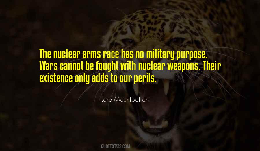 Quotes About Arms Race #1417477