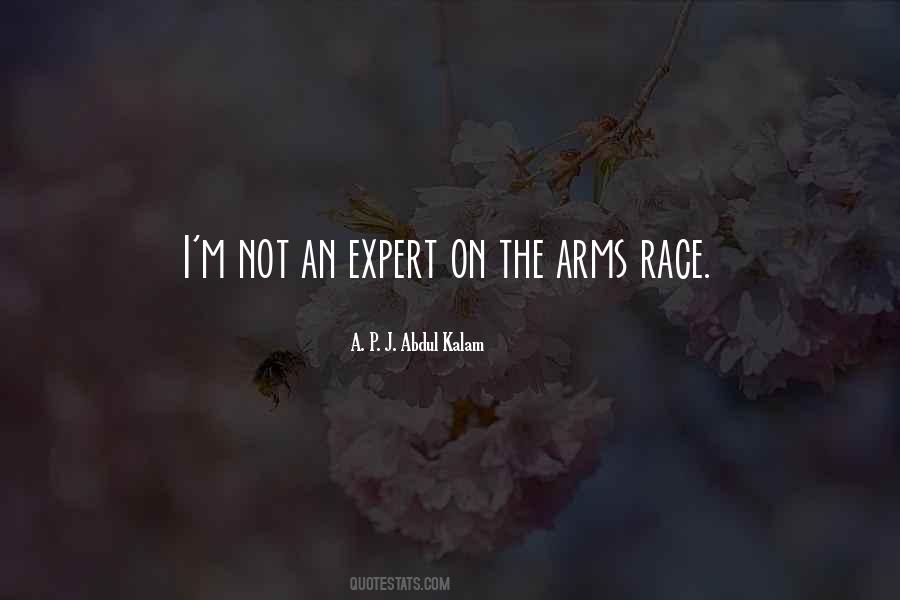 Quotes About Arms Race #1543638