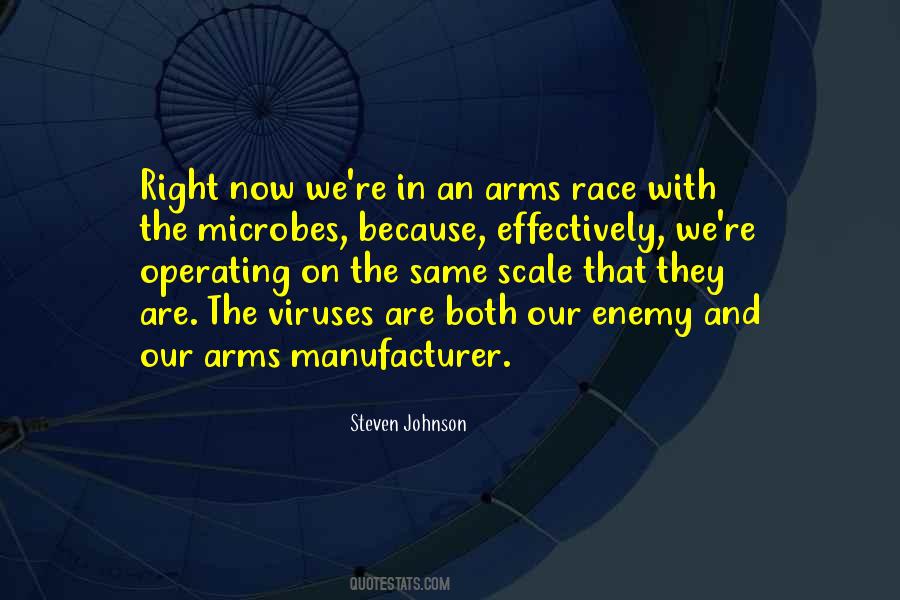 Quotes About Arms Race #50843