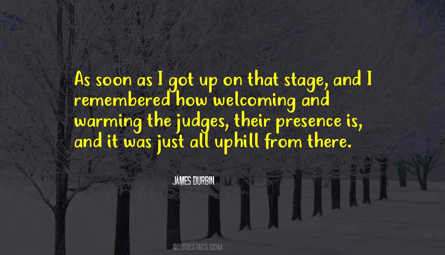 Quotes About Stage Presence #1772393