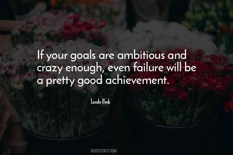 Quotes About Achievement Goals #945763