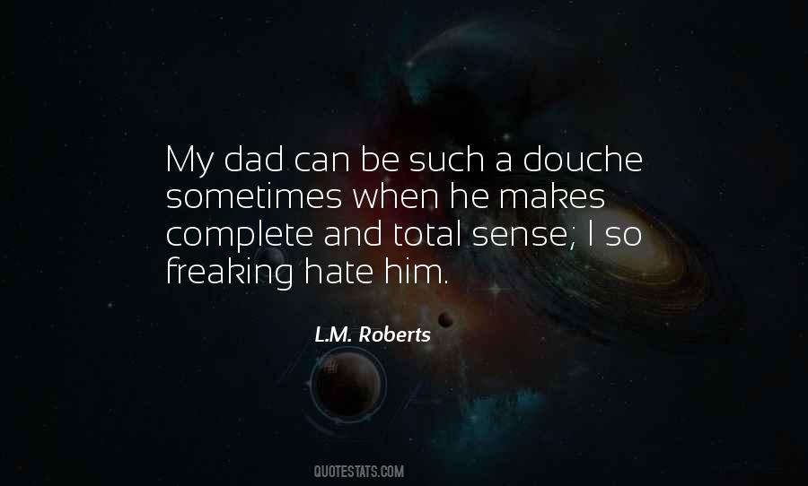 Quotes About Douche #1100154