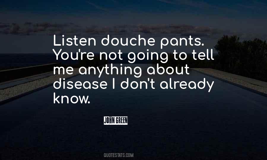 Quotes About Douche #1193326