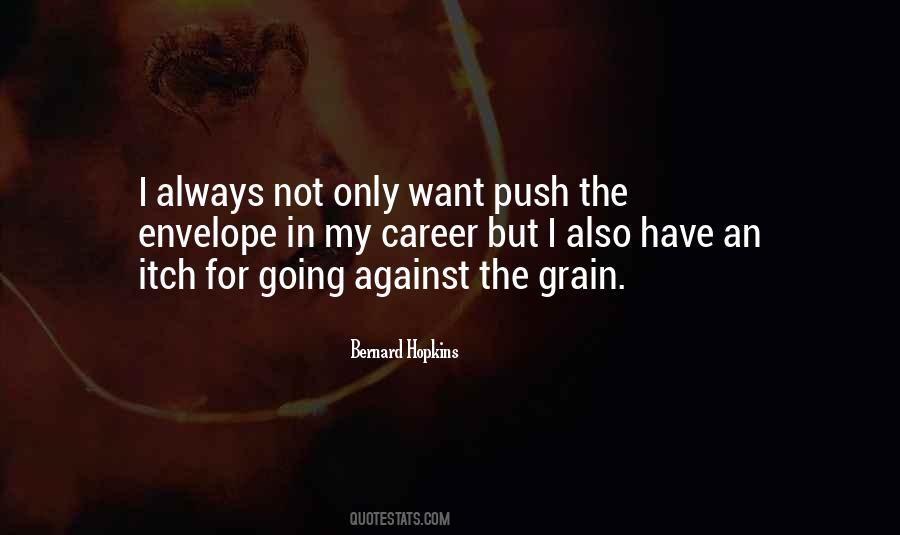 Quotes About Grain #1394663