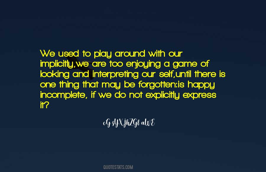 Quotes About Love Is Not A Game #1022920