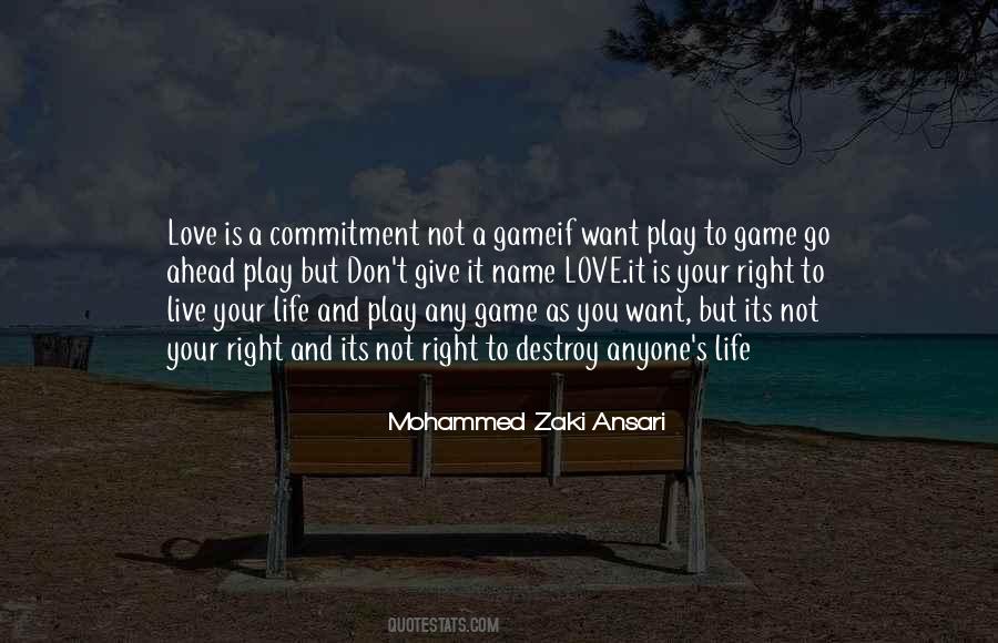 Quotes About Love Is Not A Game #574455