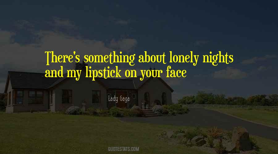 Quotes About Lonely Nights #637756