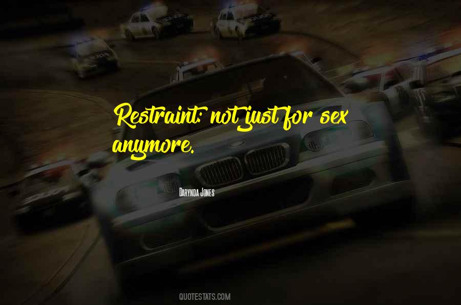 Quotes About Restraint #14324