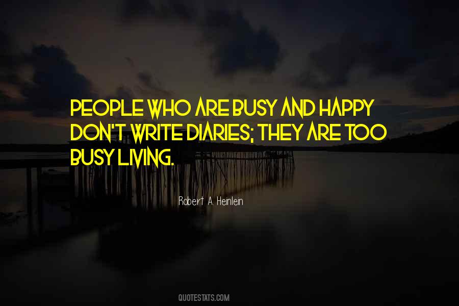 They Are Busy Quotes #513975
