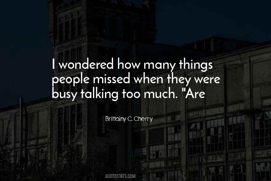 They Are Busy Quotes #587994