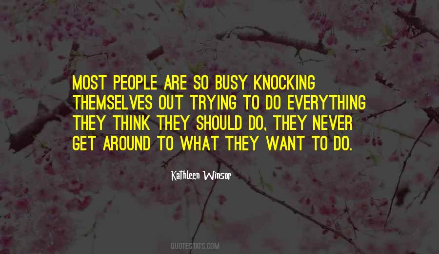 They Are Busy Quotes #625901