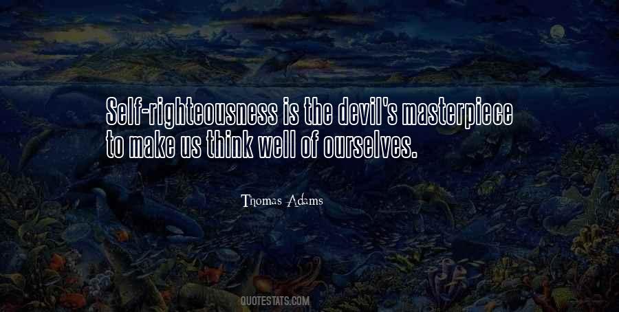 Quotes About Self Righteousness #1106173