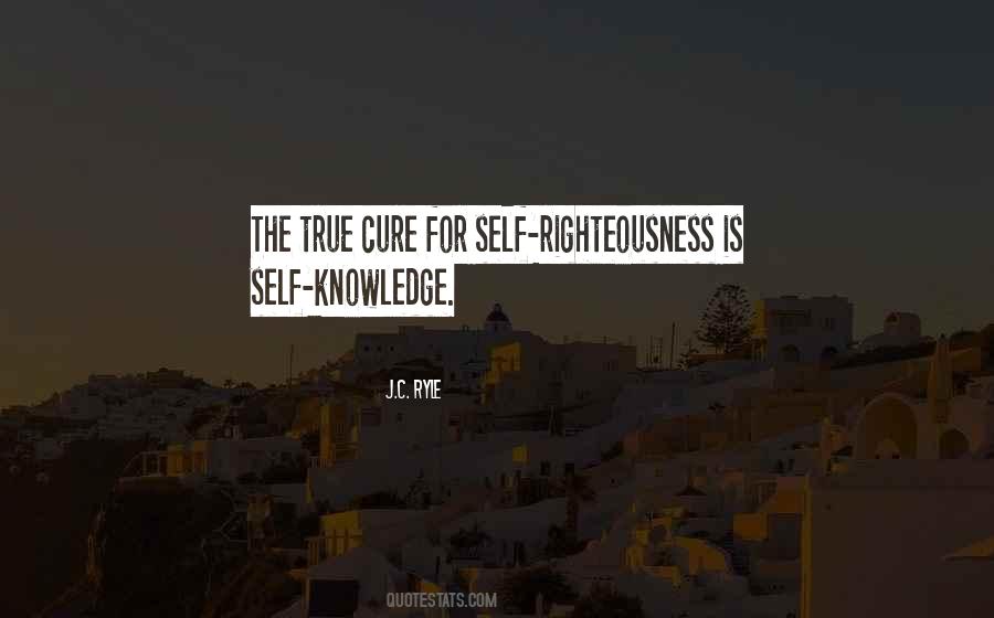 Quotes About Self Righteousness #145075