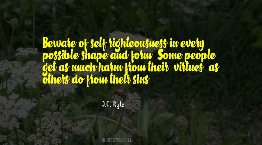 Quotes About Self Righteousness #1580054