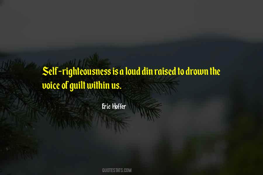 Quotes About Self Righteousness #1744080