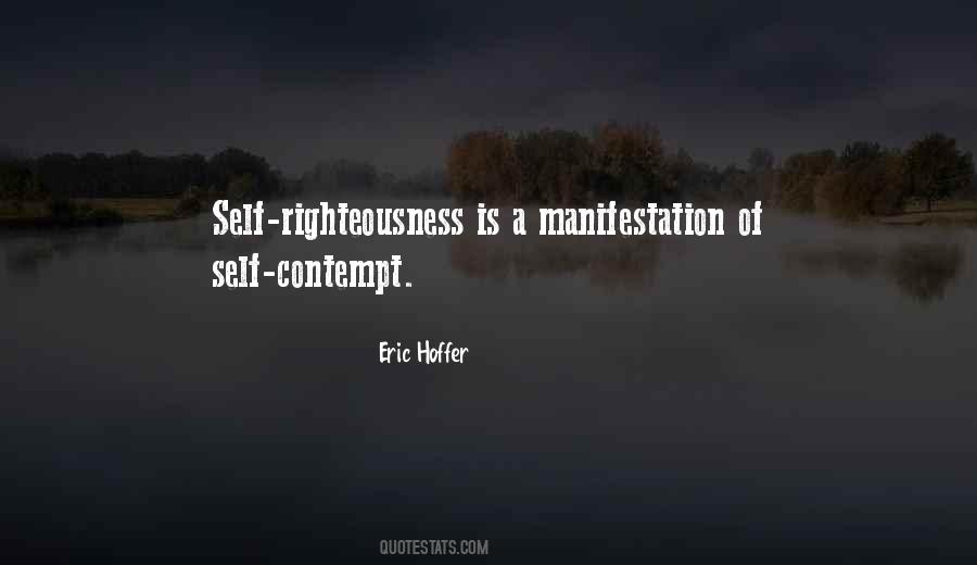 Quotes About Self Righteousness #1789963