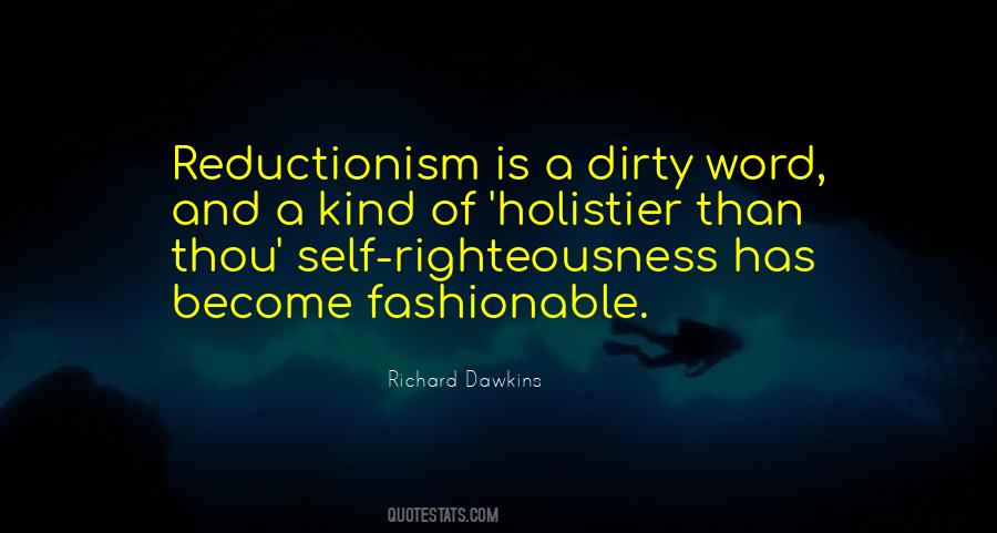 Quotes About Self Righteousness #251236