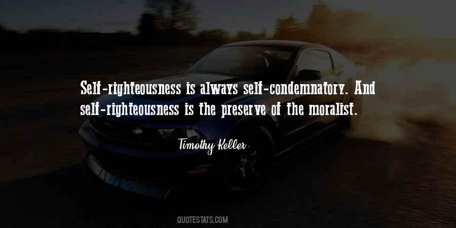 Quotes About Self Righteousness #37015