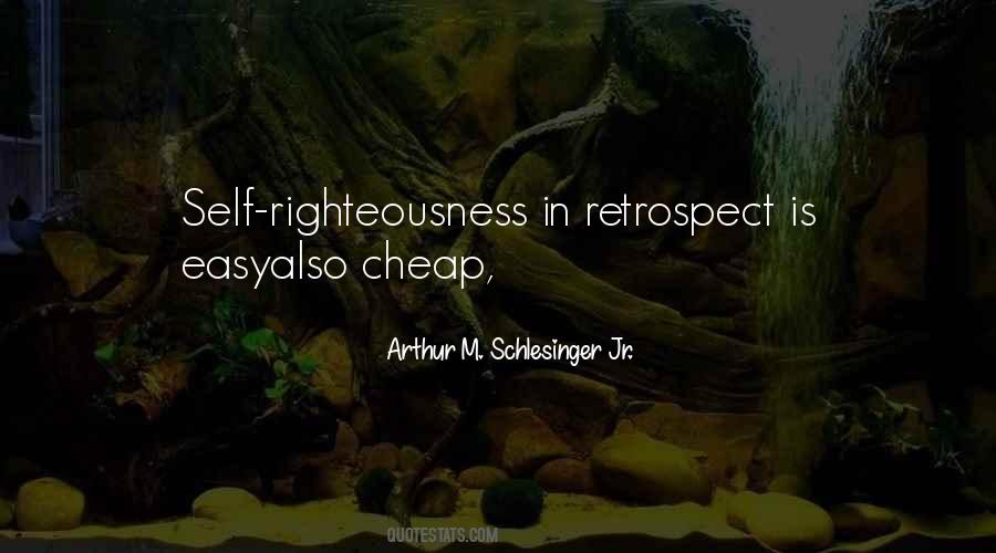 Quotes About Self Righteousness #530669