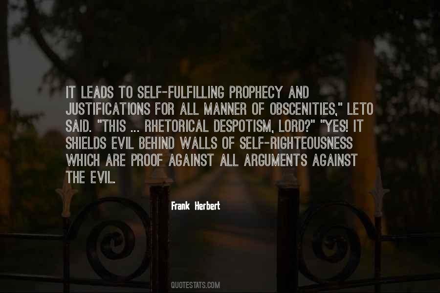 Quotes About Self Righteousness #608903