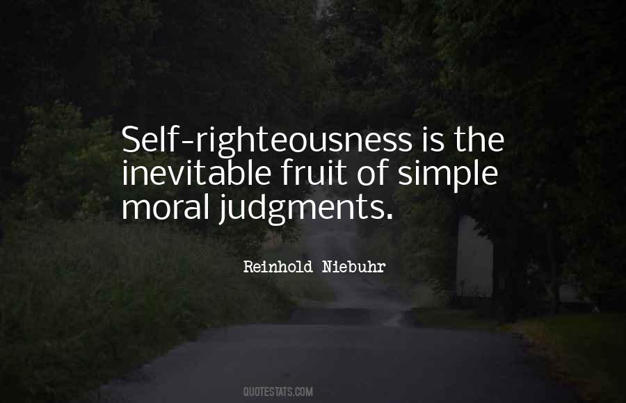 Quotes About Self Righteousness #918707