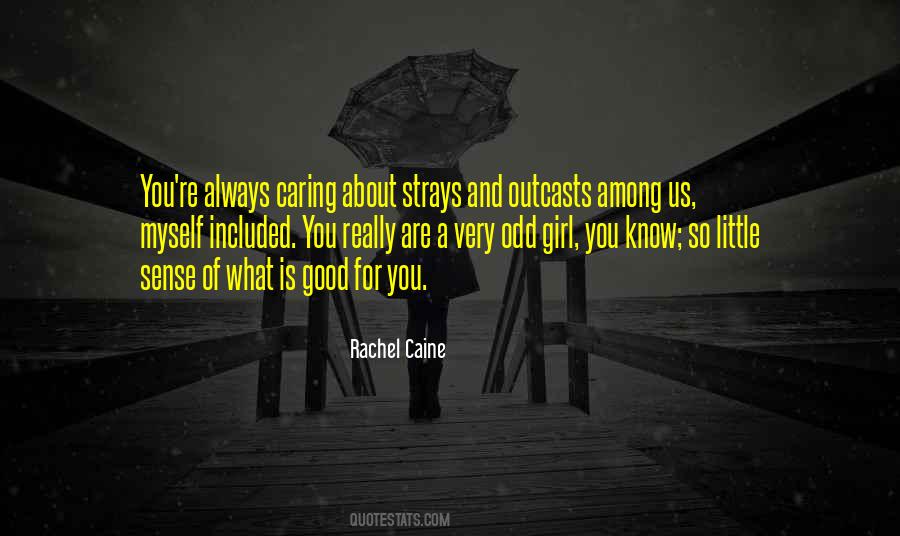 Quotes About Outcasts #1681141