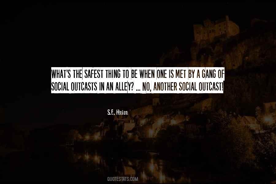 Quotes About Outcasts #686806