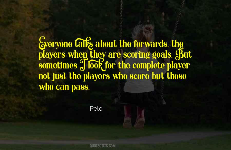 Quotes About Scoring Goals #1182194