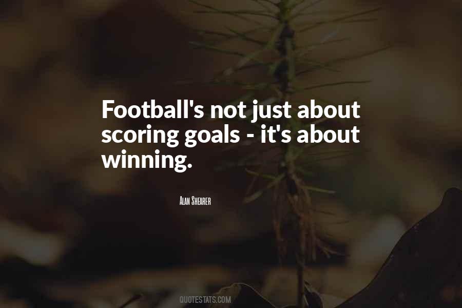 Quotes About Scoring Goals #1382643