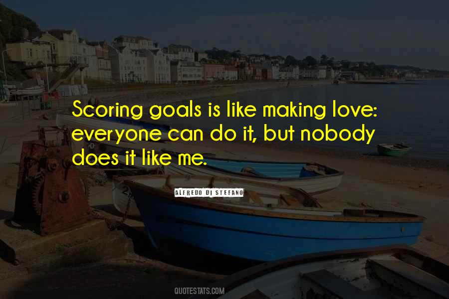 Quotes About Scoring Goals #730710