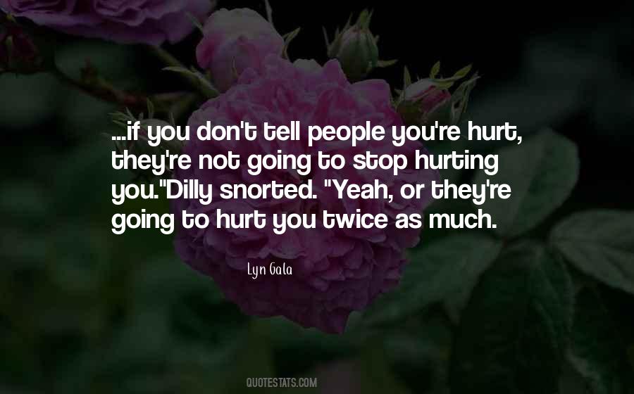 Quotes About Don't Tell #1011358