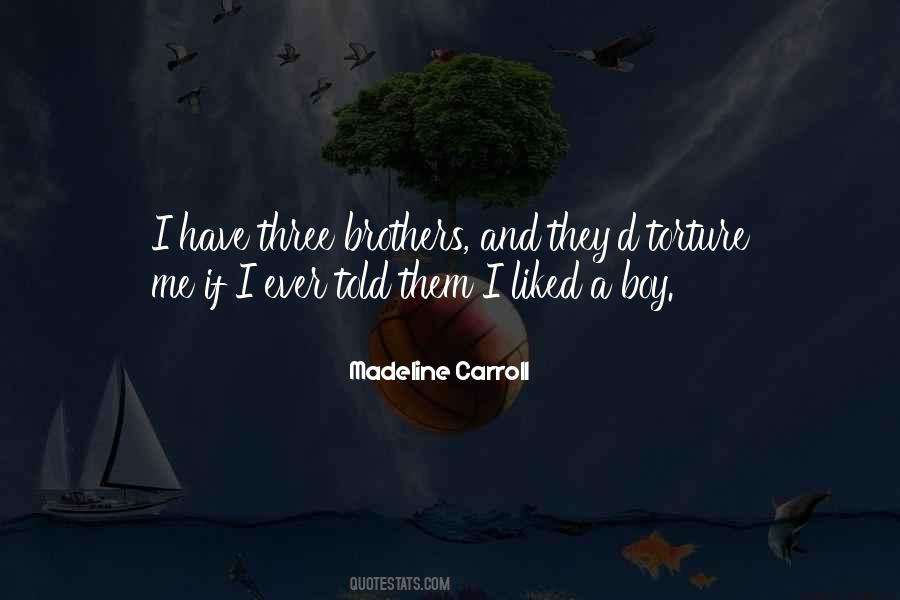 Quotes About Three Brothers #1574375