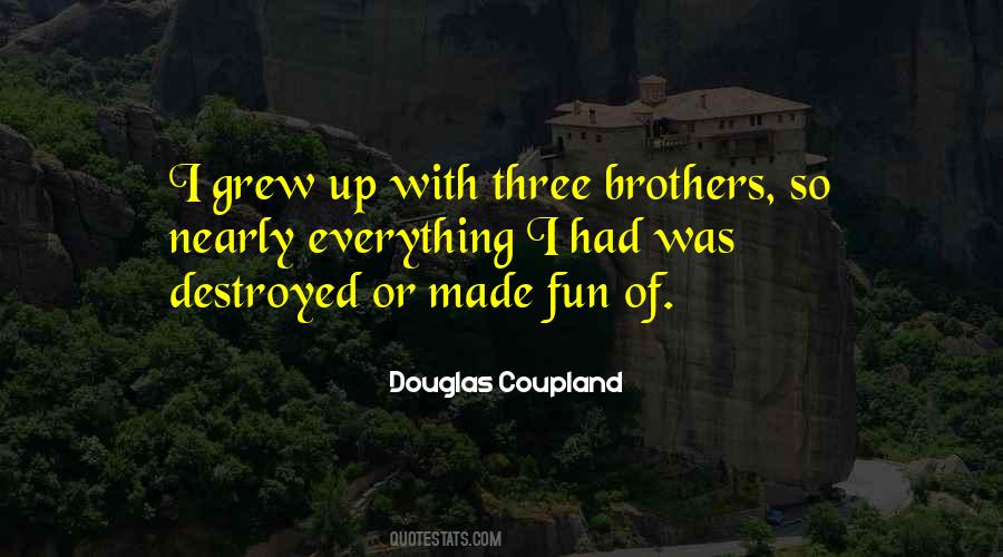 Quotes About Three Brothers #411198