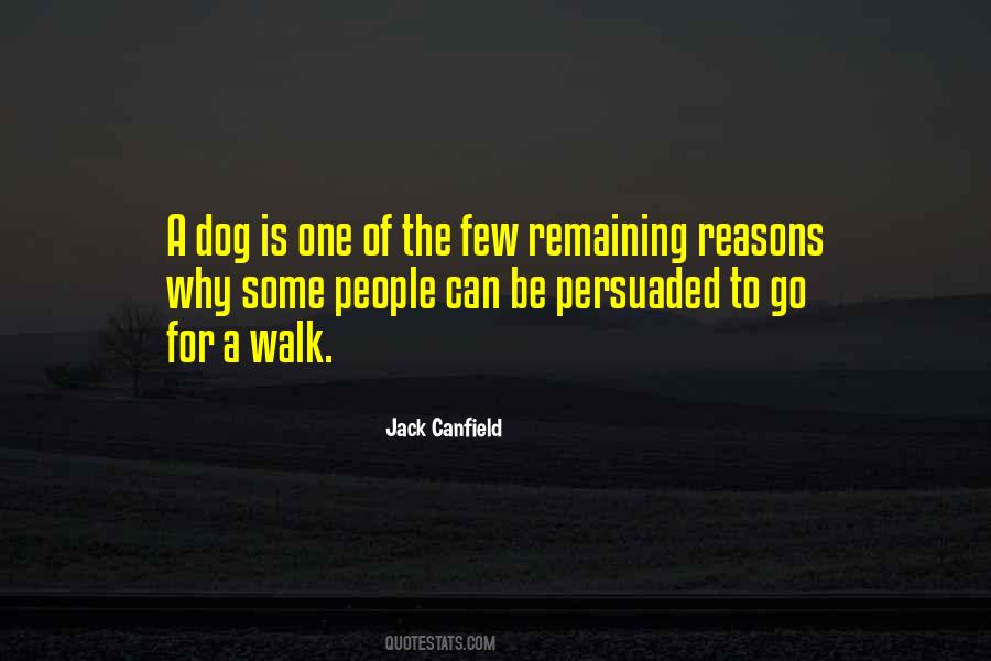 Quotes About Walking Dogs #470952