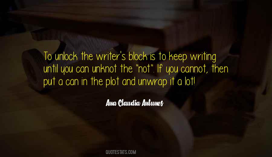 Quotes About Writers Block #1160083