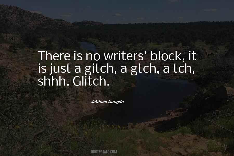 Quotes About Writers Block #1237610