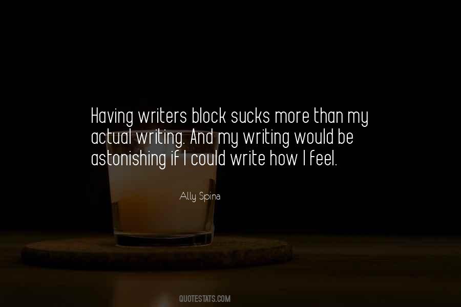 Quotes About Writers Block #1744146