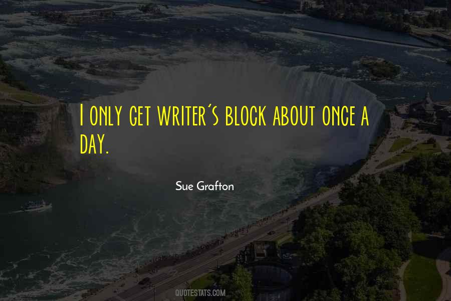 Quotes About Writers Block #1848233