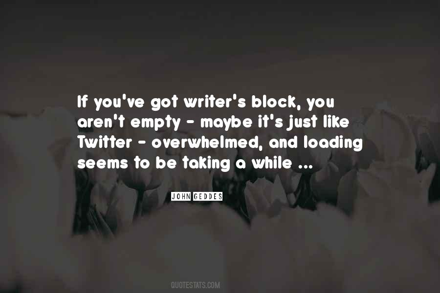 Quotes About Writers Block #971596