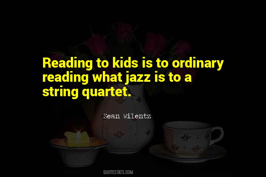 Reading To Kids Quotes #370486