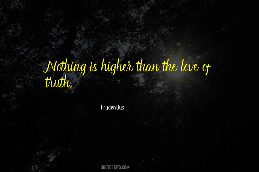 Higher Truth Quotes #1532742