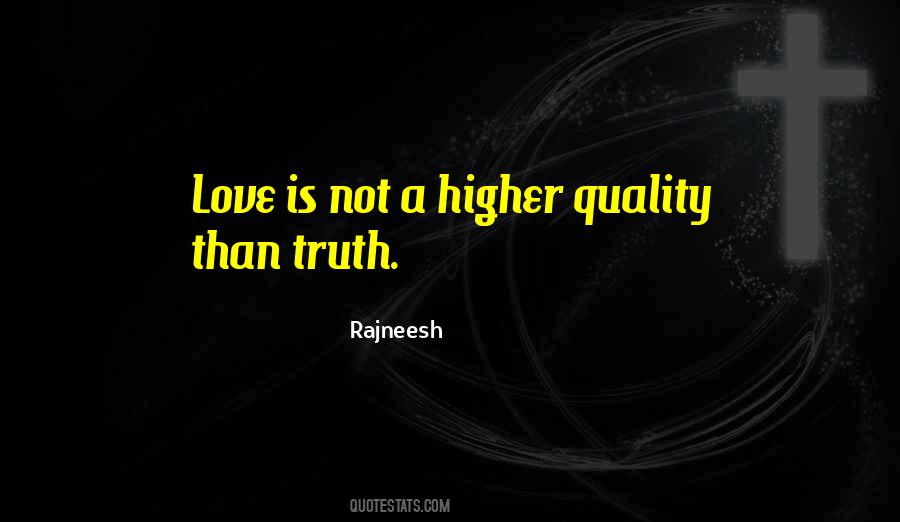 Higher Truth Quotes #1558450